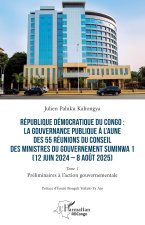 République Démocratique du Congo : La gouvernance publique à l'aune des 55 réunions du conseil des ministres du gouvernement Suminwa 1 (12 juin 2024 -