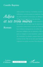 Adjoa et ses trois mères