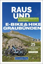 Kümmerly+Frey Raus und E-Mountainbiken & Wandern E-Bike & Hike Graubünden - Mountainbike- & Wanderführer