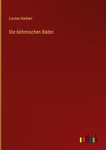 Die böhmischen Bäder