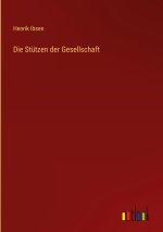 Die Stützen der Gesellschaft
