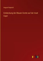 Entdeckung der Blauen Grotte auf der Insel Capri