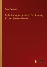 Die Bedeutung der sexuellen Fortpflanzung für die Selektions-Theorie
