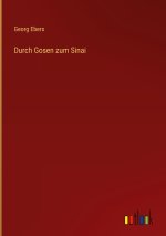 Durch Gosen zum Sinai