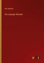 Die Leipziger Mundart