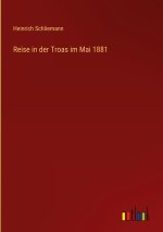 Reise in der Troas im Mai 1881
