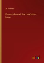 Pflanzen-Atlas nach dem Linné'schen System