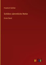 Schillers sämmtliche Werke