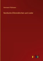 Nordische Elfenmährchen und Lieder