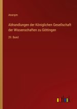 Abhandlungen der Königlichen Gesellschaft der Wissenschaften zu Göttingen