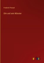 Ulm und sein Münster