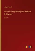 Gesammt-Verlags-Katalog des Deutschen Buchhandels