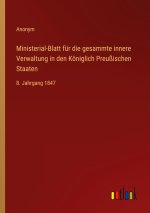 Ministerial-Blatt für die gesammte innere Verwaltung in den Königlich Preußischen Staaten