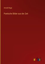 Poetische Bilder aus der Zeit