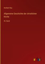 Allgemeine Geschichte der christlichen Kirche