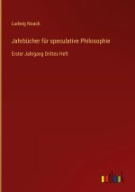 Jahrbücher für speculative Philosophie