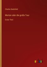 Morton oder die große Tour