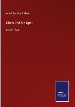 Gluck und die Oper
