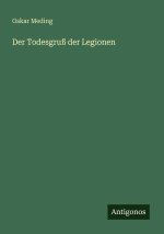 Der Todesgruß der Legionen