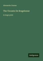 The Vicomte De Bragelonne
