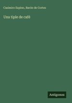 Una tiple de café