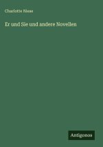 Er und Sie und andere Novellen