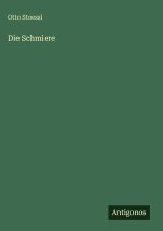 Die Schmiere