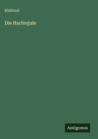 Die Harfenjule
