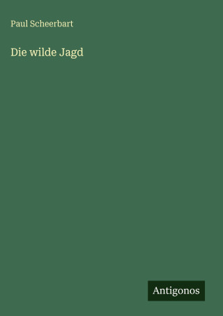 Die wilde Jagd