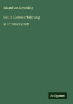 Seine Liebeserfahrung