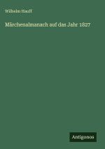 Märchenalmanach auf das Jahr 1827