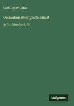 Gedanken über große Kunst
