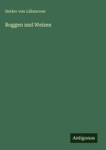 Roggen und Weizen