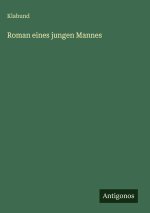 Roman eines jungen Mannes