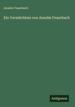 Ein Vermächtnis von Anselm Feuerbach