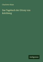 Das Tagebuch der Ottony von Kelchberg