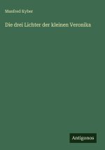 Die drei Lichter der kleinen Veronika