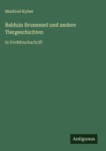 Balduin Brummsel und andere Tiergeschichten