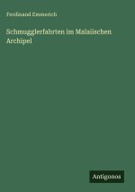 Schmugglerfahrten im Malaiischen Archipel