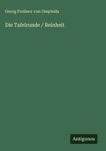 Die Tafelrunde / Reinheit