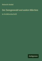 Der Zwergenwald und andere Märchen