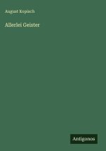 Allerlei Geister