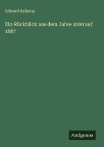 Ein Rückblick aus dem Jahre 2000 auf 1887