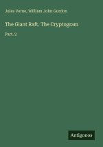 The Giant Raft. The Cryptogram