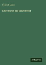 Reise durch das Biedermeier