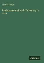 Reminiscences of My Irish Journey in 1849