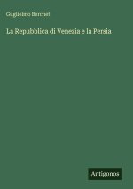 La Repubblica di Venezia e la Persia