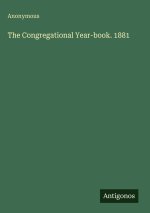 The Congregational Year-book. 1881