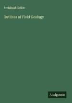 Outlines of Field Geology