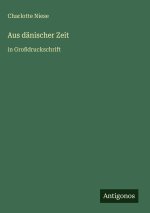 Aus dänischer Zeit